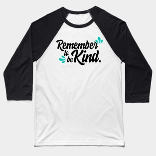 'Remember To Be Kind' Food and Water Relief Shirt Baseball T-Shirt